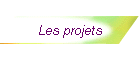 Les projets